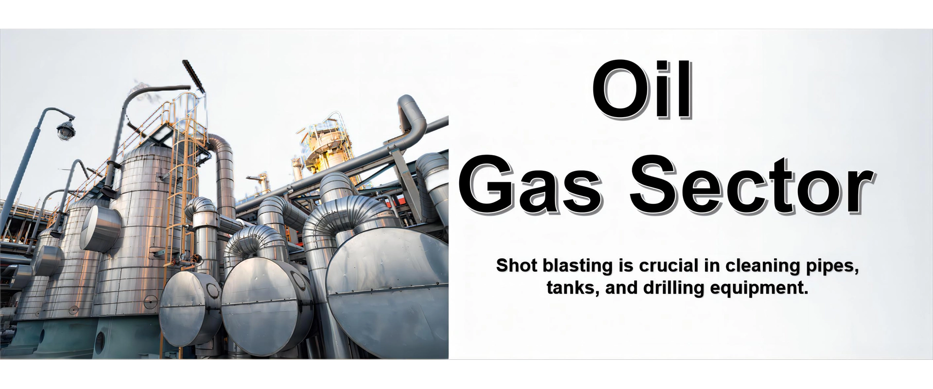 Shot Blasting Machine Apply in Oil and Gas Sector